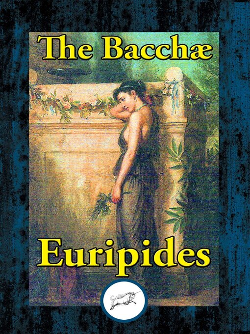 Title details for The Bacchae by Euripides - Wait list
